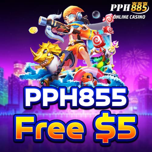 PPH855 Free 5$ Bonus For New Players in Cambodia